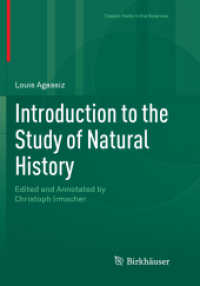 Introduction to the Study of Natural History : Edited and Annotated by Christoph Irmscher (Classic Texts in the Sciences)