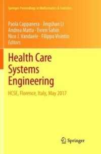 Health Care Systems Engineering : HCSE, Florence, Italy, May 2017 (Springer Proceedings in Mathematics & Statistics)