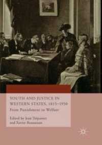 Youth and Justice in Western States, 1815-1950 : From Punishment to Welfare (World Histories of Crime, Culture and Violence)