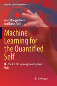 Machine Learning for the Quantified Self : On the Art of Learning from Sensory Data (Cognitive Systems Monographs)
