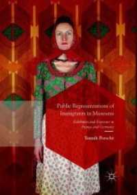 Public Representations of Immigrants in Museums : Exhibition and Exposure in France and Germany (Postdisciplinary Studies in Discourse)