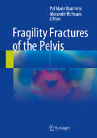 Fragility Fractures of the Pelvis （Softcover Reprint of the Original 1st 2017）