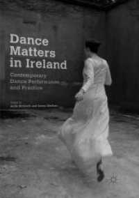 Dance Matters in Ireland : Contemporary Dance Performance and Practice