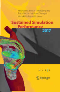 Sustained Simulation Performance 2017 : Proceedings of the Joint Workshop on Sustained Simulation Performance, University of Stuttgart (HLRS) and Tohoku University, 2017