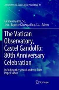 The Vatican Observatory, Castel Gandolfo: 80th Anniversary Celebration (Astrophysics and Space Science Proceedings)