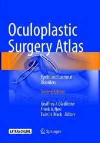 Oculoplastic Surgery Atlas : Eyelid and Lacrimal Disorders （2ND）