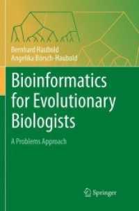 Bioinformatics for Evolutionary Biologists : A Problems Approach （Softcover Reprint of the Original 1st 2017）