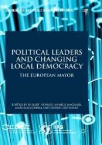 Political Leaders and Changing Local Democracy : The European Mayor (Governance and Public Management)