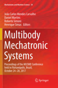 Multibody Mechatronic Systems : Proceedings of the MUSME Conference held in Florianópolis, Brazil, October 24-28, 2017 (Mechanisms and Machine Science)
