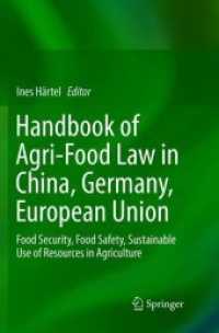 Handbook of Agri-Food Law in China, Germany, European Union : Food Security, Food Safety, Sustainable Use of Resources in Agriculture