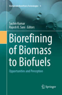 Biorefining of Biomass to Biofuels : Opportunities and Perception (Biofuel and Biorefinery Technologies)
