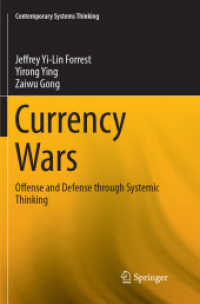 Currency Wars : Offense and Defense through Systemic Thinking (Contemporary Systems Thinking)