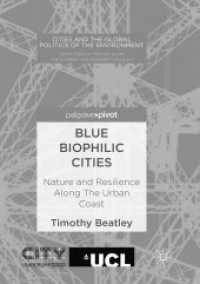 Blue Biophilic Cities : Nature and Resilience Along the Urban Coast (Cities and the Global Politics of the Environment)