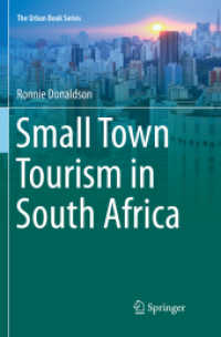Small Town Tourism in South Africa (The Urban Book Series) （Softcover reprint of the original 1st ed. 2018. 2018. xiii, 180 S. XII）