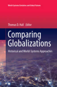 Comparing Globalizations : Historical and World-Systems Approaches (World-systems Evolution and Global Futures)