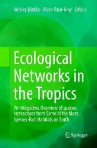Ecological Networks in the Tropics : An Integrative Overview of Species Interactions from Some of the Most Species-Rich Habitats on Earth