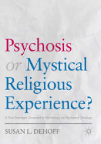 Psychosis or Mystical Religious Experience? : A New Paradigm Grounded in Psychology and Reformed Theology