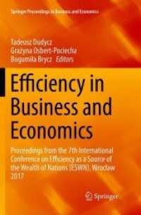 Efficiency in Business and Economics : Proceedings from the 7th International Conference on Efficiency as a Source of the Wealth of Nations (ESWN), Wrocław 2017 (Springer Proceedings in Business and Economics)