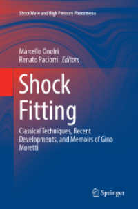 Shock Fitting : Classical Techniques, Recent Developments, and Memoirs of Gino Moretti (Shock Wave and High Pressure Phenomena)