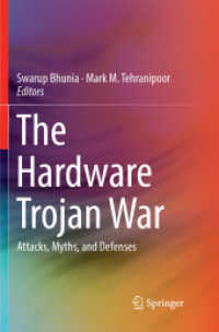 The Hardware Trojan War : Attacks, Myths, and Defenses