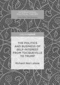The Politics and Business of Self-Interest from Tocqueville to Trump (International Political Theory)