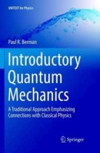 Introductory Quantum Mechanics : A Traditional Approach Emphasizing Connections with Classical Physics (Unitext for Physics)