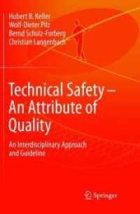 Technical Safety - an Attribute of Quality : An Interdisciplinary Approach and Guideline