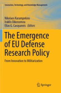The Emergence of EU Defense Research Policy : From Innovation to Militarization (Innovation, Technology, and Knowledge Management)
