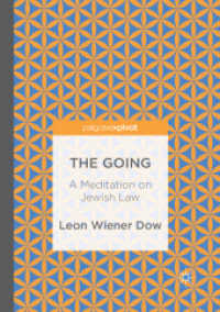 The Going : A Meditation on Jewish Law