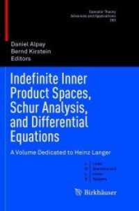 Indefinite Inner Product Spaces, Schur Analysis, and Differential Equations : A Volume Dedicated to Heinz Langer (Operator Theory: Advances and Applications)