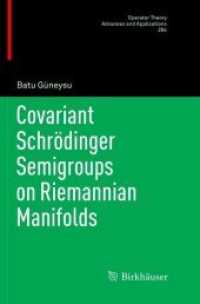 Covariant Schrödinger Semigroups on Riemannian Manifolds (Operator Theory: Advances and Applications)