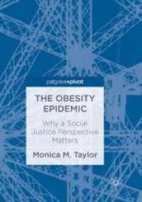 The Obesity Epidemic : Why a Social Justice Perspective Matters （Reprint）