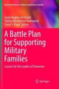 A Battle Plan for Supporting Military Families : Lessons for the Leaders of Tomorrow (Risk and Resilience in Military and Veteran Families) （Reprint）