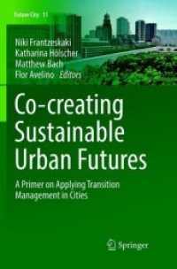 Co-­creating Sustainable Urban Futures : A Primer on Applying Transition Management in Cities (Future City)