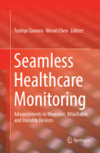 Seamless Healthcare Monitoring : Advancements in Wearable, Attachable, and Invisible Devices