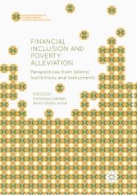 Financial Inclusion and Poverty Alleviation : Perspectives from Islamic Institutions and Instruments (Palgrave Studies in Islamic Banking, Finance, and Economics)