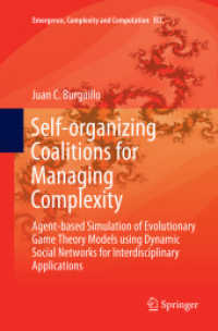 Self-organizing Coalitions for Managing Complexity : Agent-based Simulation of Evolutionary Game Theory Models using Dynamic Social Networks for Interdisciplinary Applications (Emergence, Complexity and Computation)