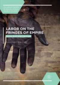 Labor on the Fringes of Empire : Voice, Exit and the Law (Palgrave Series in Indian Ocean World Studies)