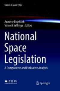 National Space Legislation : A Comparative and Evaluative Analysis (Studies in Space Policy)