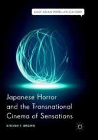 Japanese Horror and the Transnational Cinema of Sensations (East Asian Popular Culture)