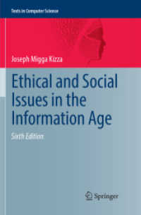 Ethical and Social Issues in the Information Age (Texts in Computer Science) （6TH）