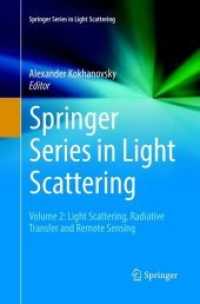 Springer Series in Light Scattering : Volume 2: Light Scattering, Radiative Transfer and Remote Sensing (Springer Series in Light Scattering)