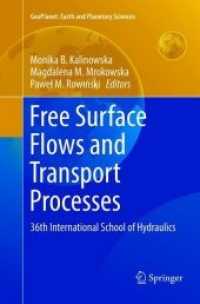 Free Surface Flows and Transport Processes : 36th International School of Hydraulics (Geoplanet: Earth and Planetary Sciences)