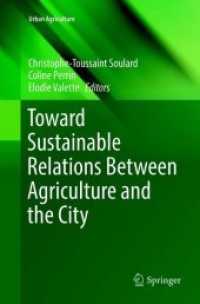 Toward Sustainable Relations between Agriculture and the City (Urban Agriculture) （Softcover Reprint of the Original 1st 2017）