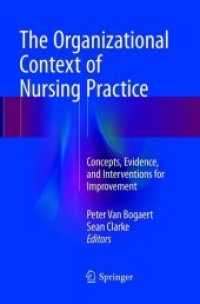 The Organizational Context of Nursing Practice : Concepts, Evidence, and Interventions for Improvement