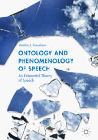 Ontology and Phenomenology of Speech : An Existential Theory of Speech