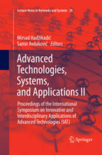 Advanced Technologies, Systems, and Applications II : Proceedings of the International Symposium on Innovative and Interdisciplinary Applications of Advanced Technologies (IAT) (Lecture Notes in Networks and Systems .28) （Softcover reprint of the original 1st ed. 2018. 2020. xiii, 1203 S. XI）