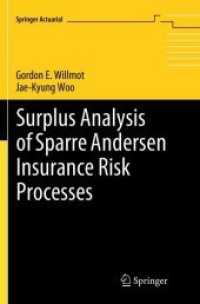Surplus Analysis of Sparre Andersen Insurance Risk Processes (Springer Actuarial) （Softcover reprint of the original 1st ed. 2017. 2019. viii, 225 S. VII）