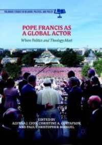 Pope Francis as a Global Actor : Where Politics and Theology Meet (Palgrave Studies in Religion, Politics, and Policy)