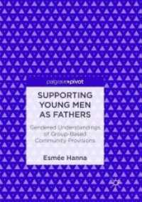 Supporting Young Men as Fathers : Gendered Understandings of Group-Based Community Provisions